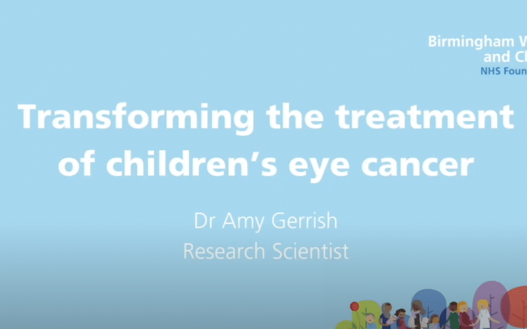 Transforming the treatment of children’s eye cancer (retinoblastoma)